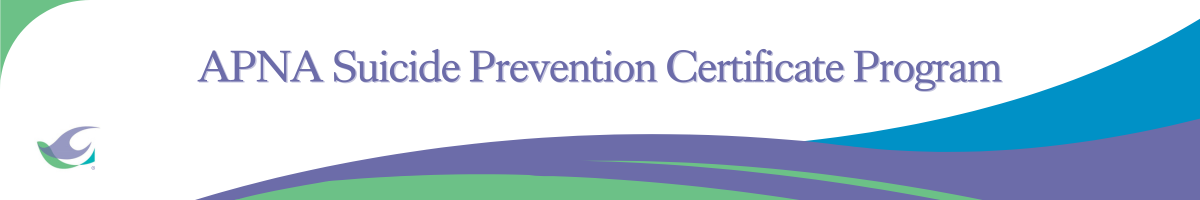 APNA Suicide Prevention Certificate Program