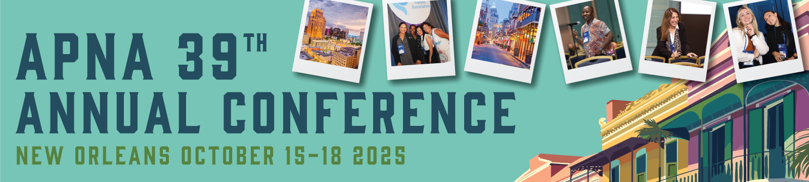 APNA 39th Annual Conference, October 15-18, 2025, New Orleans, Louisiana
